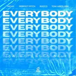 Обложка MICAH, Perfect Pitch, Rocco, Toni Arcelinni - Everybody (Extended Mix)
