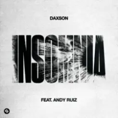 Daxson & Andy Ruiz - Insomnia слушать онлайн