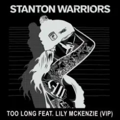 Обложка Stanton Warriors feat. Lily - Mckenzie too long