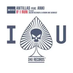 Обложка Antillas feat. Anki - If I Run (Venom One Remix)