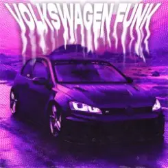 NVRXMARV & LXSTURY & justforgetme - VOLKSWAGEN FUNK слушать онлайн