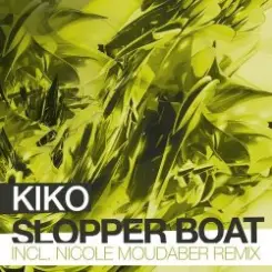Обложка Kiko - Slopper Boat (Nicole Moudaber Remix)