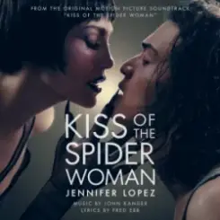 Jennifer Lopez - Kiss of the Spider Woman слушать онлайн