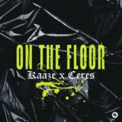 KAAZE & CERES - On The Floor слушать онлайн