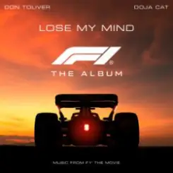 Обложка Don Toliver - Lose My Mind (feat. Doja Cat) [From F1® The Movie]