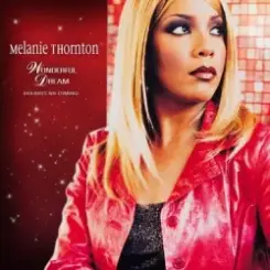 Melanie Thornton - Wonderful Dream (Holidays Are Coming) [Radio Version] слушать онлайн