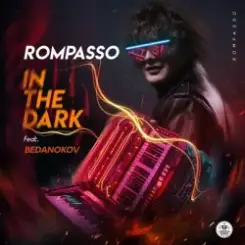 Обложка Rompasso feat. Bedanokov - In the Dark