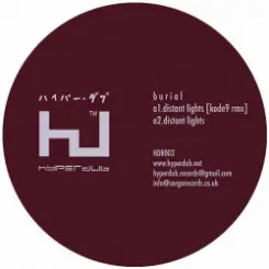 Burial - Distant Lights (Kode9 Rmx) слушать онлайн