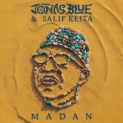 Jonas Blue & Salif Keita - Madan слушать онлайн