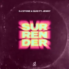 Обложка CJ Stone and Quiz ft. Jenny - Surrender [extended mix]