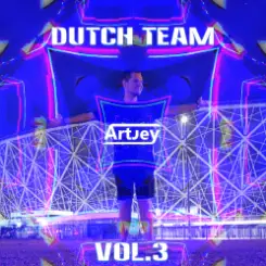 Artjey - Dutch Team #003 слушать онлайн