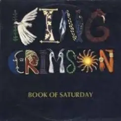 King Crimson - Book Of Saturdays слушать онлайн