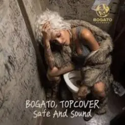 Обложка BOGATO & TOPCOVER - Safe And Sound