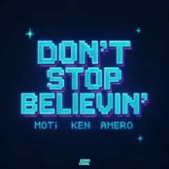 Обложка MOTi & Ken & Amero - Don't Stop Believin'