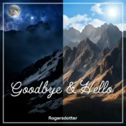 Rogersdotter - Goodbye & Hello (EuroRefur Club Remix) слушать онлайн