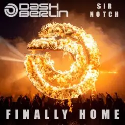 Dash Berlin & SIR NOTCH - Finally Home слушать онлайн