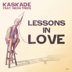 Kaskade feat. Neon Trees - Lessons In Love слушать онлайн