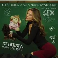 Cheat Codes x Kris Kross Amsterdam - Sex слушать онлайн