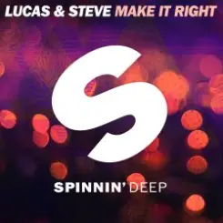 Обложка Lucas & Steve - Make It Right (Extended Mix)