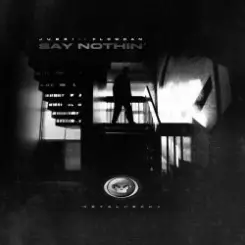 Jubei feat. Flowdan - Say Nothin (Original Mix) слушать онлайн