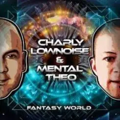 Charly Lownoise & Mental Theo - Fantasy World (Dj Sammy's J.O.Y. Palace Remix) слушать онлайн