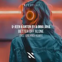 Обложка U-Jeen & Anton By & INNA JAYA - Better Off Alone (Extended Mix)