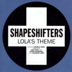 Обложка Shapeshifters - Lola's Theme (Eric Prydz Mix)
