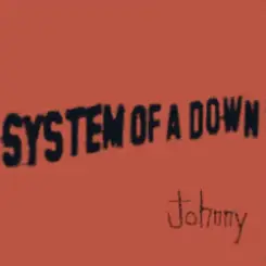 Обложка System of a Down - Johnny