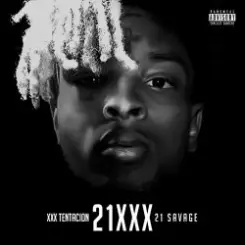 21 Savage & XXXTENTACION - 100 слушать онлайн
