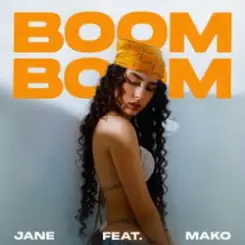 МАКО & JANE - Boom Boom слушать онлайн