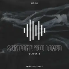 MD Dj & Oliver D - Someone You Loved слушать онлайн