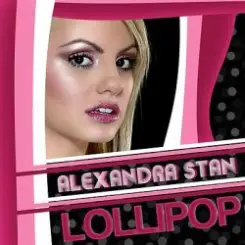 Alexandra Stan - Lollipop (Param Pam Pam) (Radio Edit) слушать онлайн
