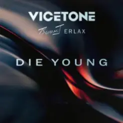 Vicetone & Tsunami J. & ERLAX - Die Young (Club Mix) слушать онлайн