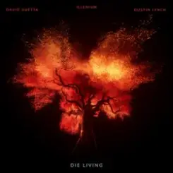 ILLENIUM & David Guetta & Dustin Lynch - Die Living слушать онлайн