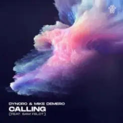 Обложка Dynoro & Mike Demero & Sam Feldt - Calling