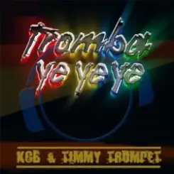Обложка KCB and Timmy Trumpet - Tromba ye ye ye (radio edit)