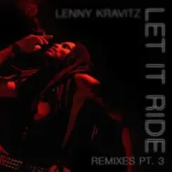 Обложка Lenny Kravitz - Let It Ride (HoneyLuv Remix)