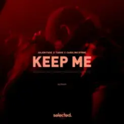 Обложка Julien Fade & Tudor & Caroline Byrne - Keep Me
