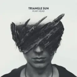 Обложка Triangle Sun - In My Head