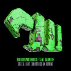 Обложка Stanton Warriors, Ami Carmine - Green Light