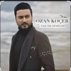 Обложка Ozan Koçer - Yaktım Gemileri