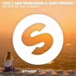 Обложка Yves V, Sem Thomasson ft. Ruby Prophet - On Top Of The World