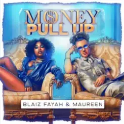 Обложка Blaiz Fayah & Maureen & Dj Glad - Money Pull Up