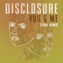 Обложка Disclosure feat. Eliza Doolittle - You & Me (Flume Remix)