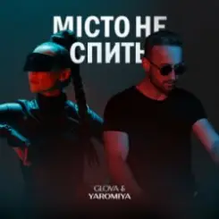 Обложка GLOVA & YAROMIYA - МІСТО НЕ СПИТЬ
