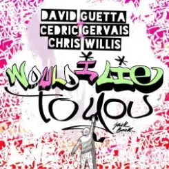 David Guetta & Cedric Gervais & Chris Willis - Would I Lie To You (Club Mix) слушать онлайн