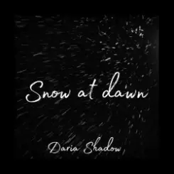 Daria Shadow - Snow at dawn слушать онлайн