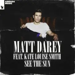 Matt Darey feat. Kate Louise Smith - See The Sun (Dan Stone Remix) слушать онлайн