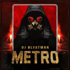 Обложка DJ Blyatman - Metro