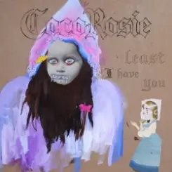 Обложка CocoRosie - Least I Have You